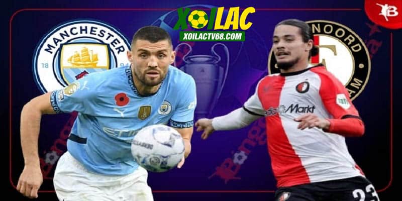 Nhận định Man City vs Feyenoord trận đấu tâm điểm C1 đêm nay